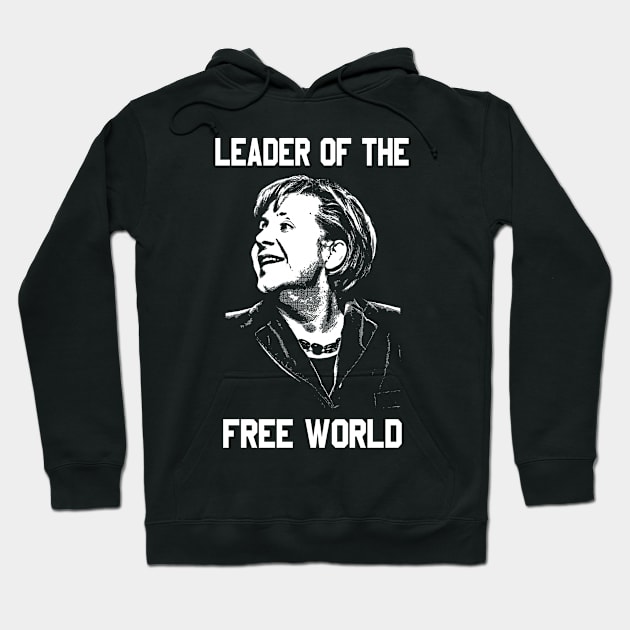 Angela Merkel Leader Of The Free World Hoodie by truthtopower